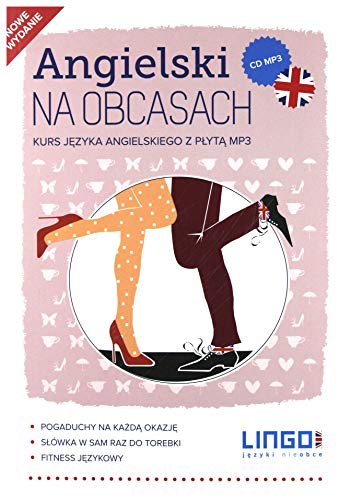 Angielski na obcasach. Nowe wydanie. Kurs jezyka angielskiego z plyta mp3