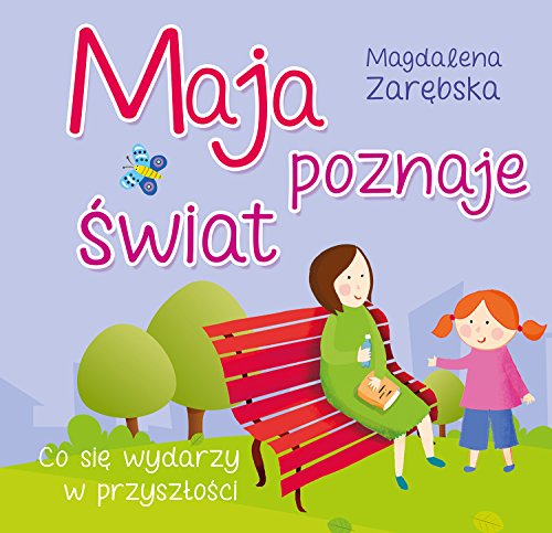 Maja poznaje swiat