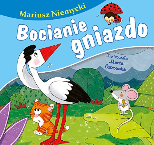 Bocianie gniazdo (BAJKI DLA MALUCHA)