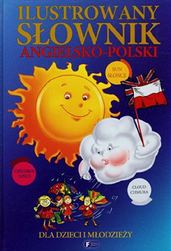 Ilustrowany slownik angielsko-polski dla dzieci i