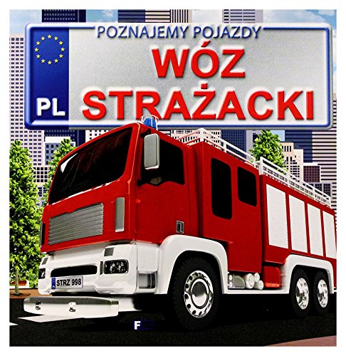 Poznajemy pojazdy Woz strazacki