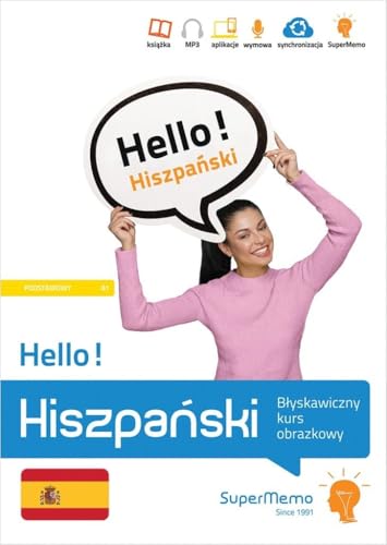 Hello! Hiszpa?ski B?yskawiczny kurs obrazkowy (poziom podstawowy A1)