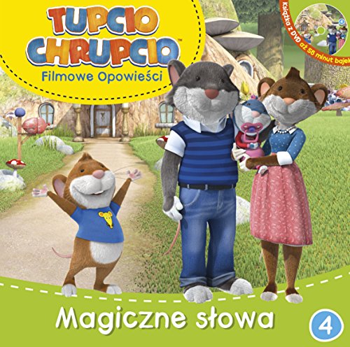 Tupcio Chrupcio Filmowe opowiesci Tom 4 Magiczne slowa