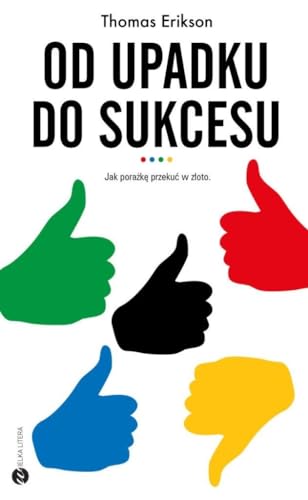 Od upadku do sukcesu. Jak porazke przekuc w zloto