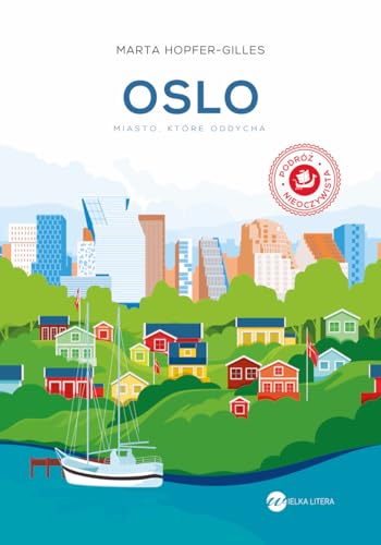 Oslo: Miasto, które oddycha