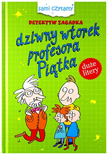 Detektyw zagadka Dziwny wtorek profesora Piatka