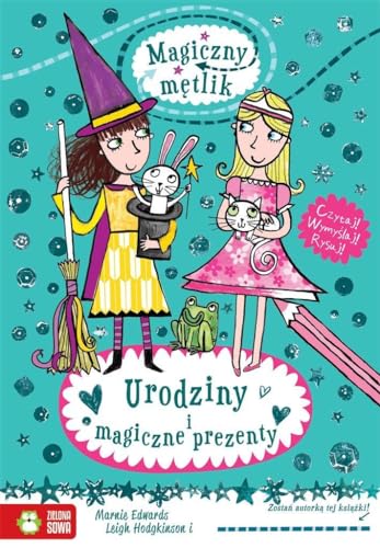 Urodziny i magiczne prezenty - Magiczny metlik