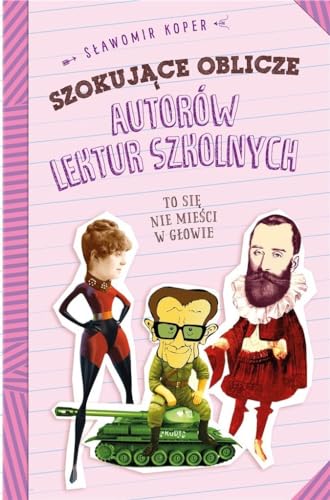 Szokujace tajemnice autorow lektur szkolnych