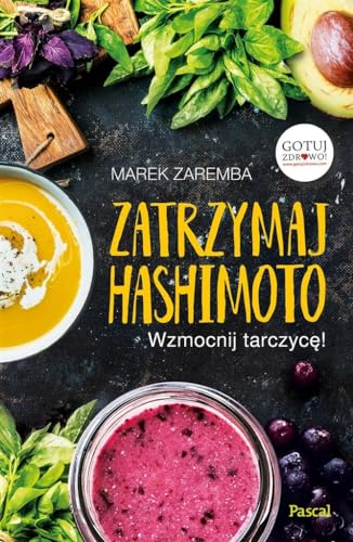 Zatrzymaj Hashimoto Wzmocnij tarczyce!