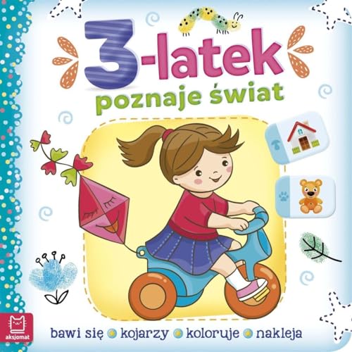 3-latek poznaje ?wiat: Bawi si?, nakleja, rozwi?zuje quiz