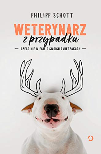 Weterynarz z przypadku: Czego nie wiecie o swoich zwierzakach