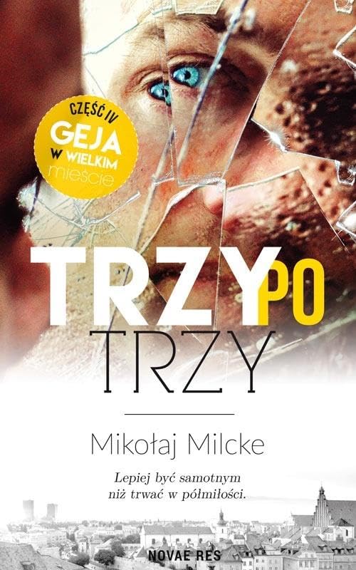 Trzy po trzy 4 (GEJ W WIELKIM MIE?CIE)