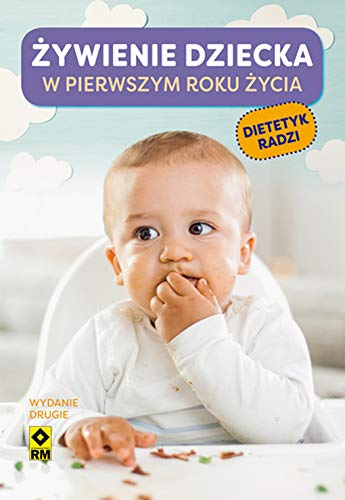 ?ywienie dziecka w pierwszym roku ?ycia