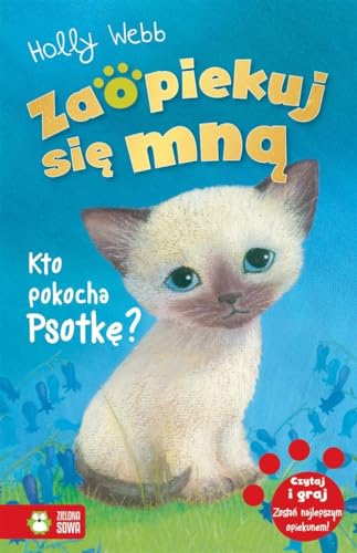 Zaopiekuj sie mna Kto pokocha Psotke?
