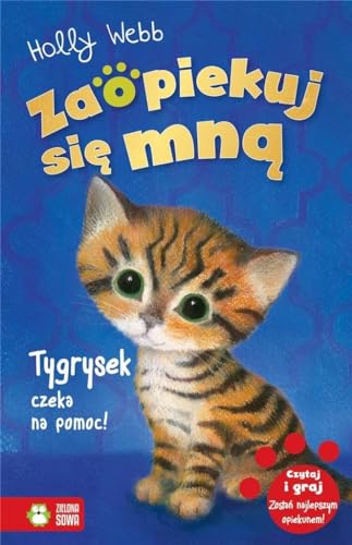 Zaopiekuj si? mn? Tygrysek czeka na pomoc!