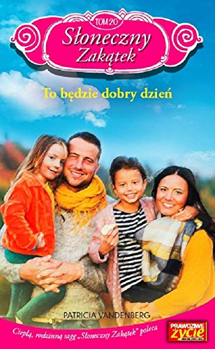 Sloneczny zakatek Tom 20 To bedzie dobry dzien
