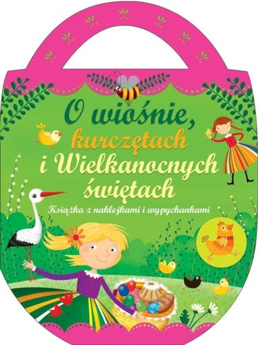O wiosnie, kurczetach i wielkanocnych swietach. Ksiazka z naklejkami
