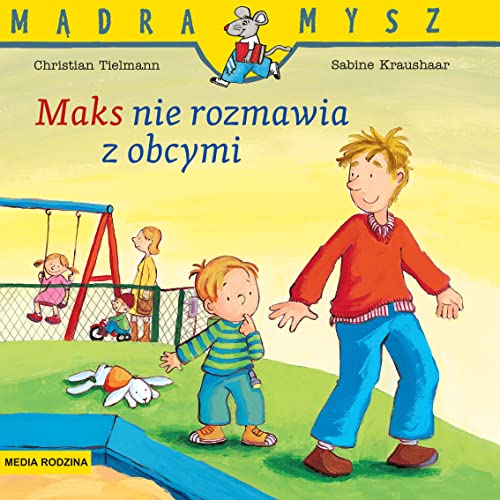 M?dra Mysz Maks nie rozmawia z obcymi