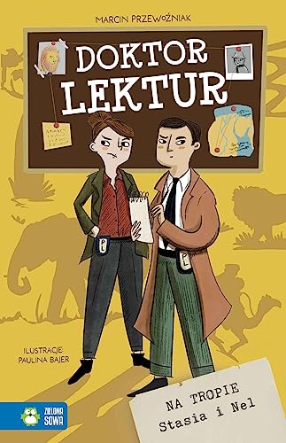 Doktor Lektur Na tropie Stasia i Nel