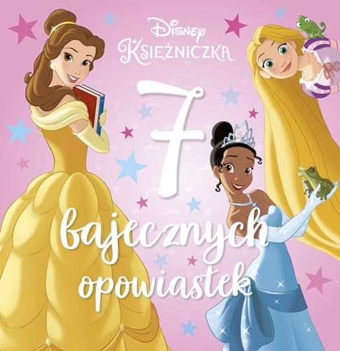 7 bajecznych opowiastek Disney Ksi??niczka