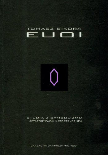 EUOI Studia z symbolizmu i metaforyzacji katoptrycznej