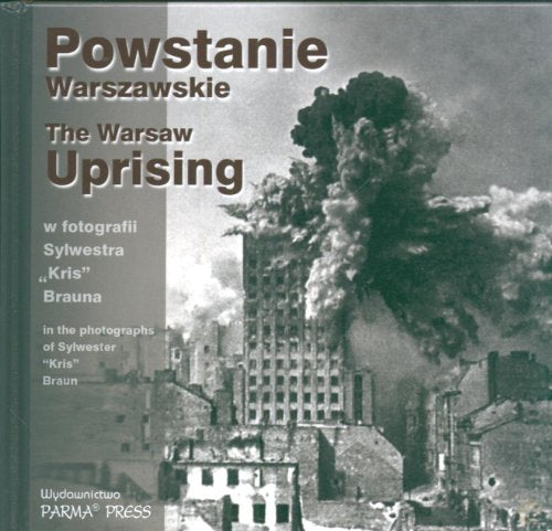 Powstanie Warszawskie - The Warsaw Uprising