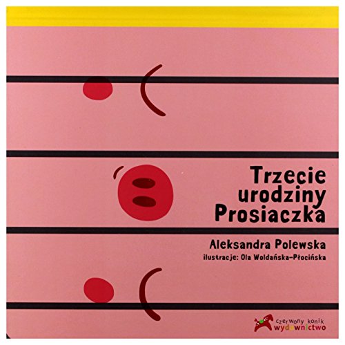 Trzecie urodziny prosiaczka