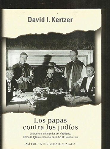 Los Papas Contra Los Judios
