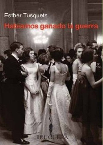 HABIAMOS GANADO LA GUERRA
