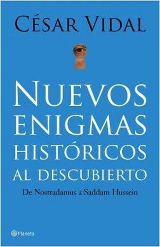 Nuevos Enigmas Historicos Al Descubierto (Spanish Edition)