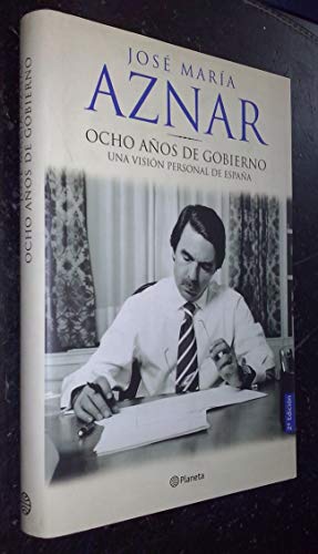 Ocho Anos de Gobierno