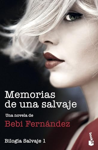 Memorias de una salvaje: Bilogía Salvaje 1