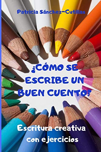 ?Como se escribe un buen cuento?
