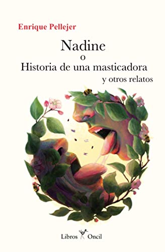 Nadine o Historia de una masticadora: Y otros relatos
