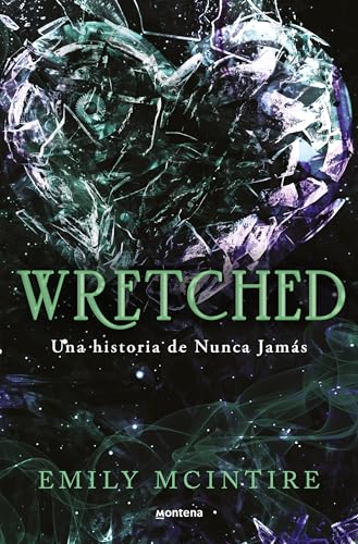 Wretched. Una historia de Nunca Jamás / Wretched. A Never After Novel