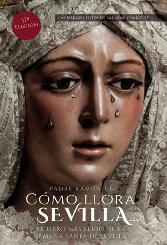 Cómo llora Sevilla...2020: El libro más leído de la Semana Santa de Sevilla
