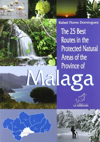 The 25 best routes in the protected Natural Areas of the province of Malaga