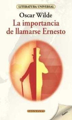La importancia de llamarse Ernesto: 205 (Fontana)