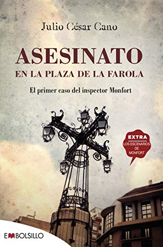 Asesinato en la plaza de la farola: El primer caso del inspector Monfort (EMBOLSILLO)