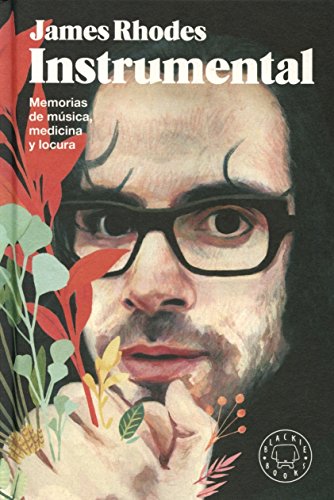 Instrumental: Memorias de música, medicina y locura