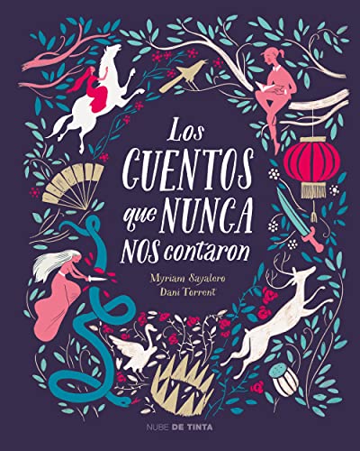 Los cuentos que nunca nos contaron / The Stories They Never Told Us