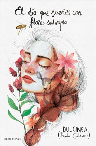 El Dia Que Suenes Con Flores Salvajes