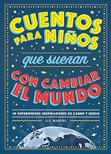Cuentos para ninos que suenan con cambiar el mundo