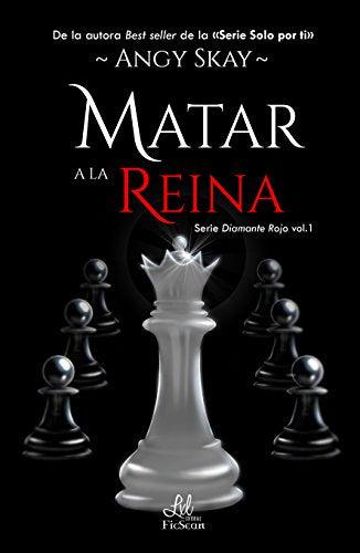 Matar a la Reina (Serie Diamante Rojo)