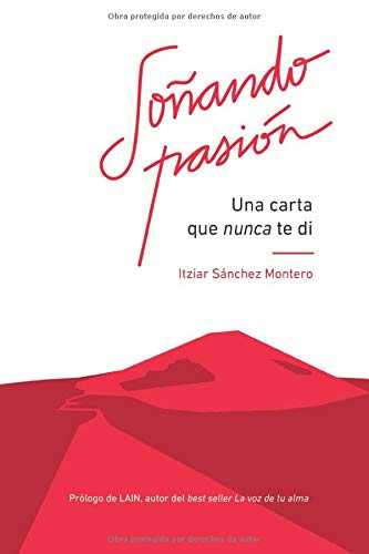 Soñando Pasión: Una carta que nunca te di (Trilogía Soñando Pasión)