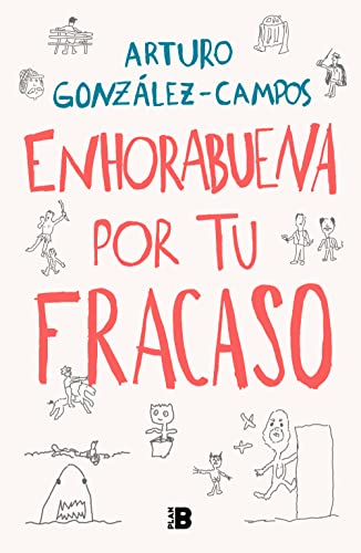 Enhorabuena por tu fracaso / Congratulations On Your Failure