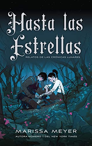 Hasta las estrellas: 5 (Las crónicas lunares)