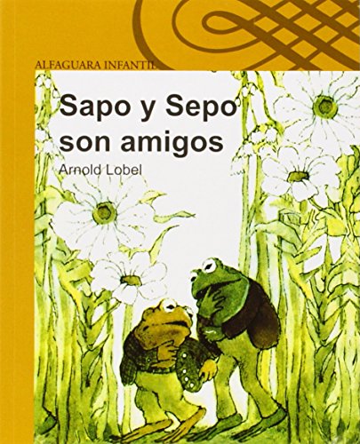 Sapo y Sepo Son Amigos (Frog and Toad Are Friends)
