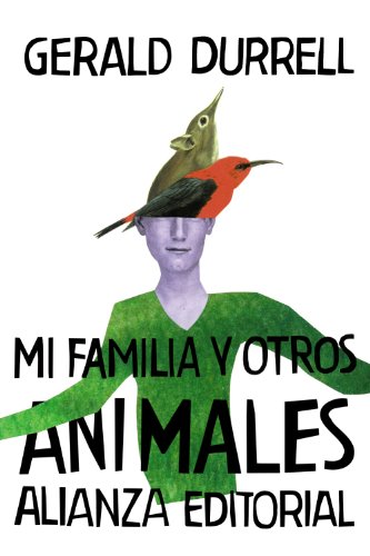 Mi familia y otros animales My Family and Other Animals Spanish Edition