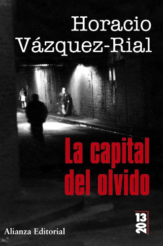 La capital del olvido/ The Capital of Oblivion (13/20)